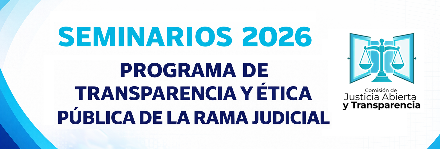 Seminarios del programa de transparencia y ética publica de la Rama Judicial